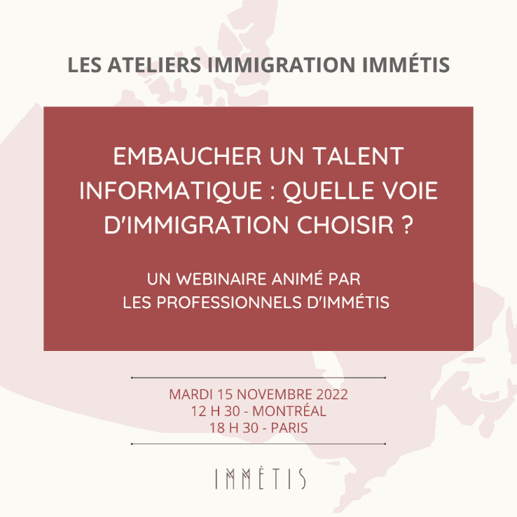 Atelier Immigration | Embaucher un talent informatique : quelle voie d'immigration choisir ?